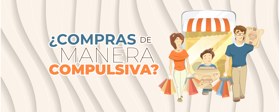 ¿Compras de Manera Compulsiva?