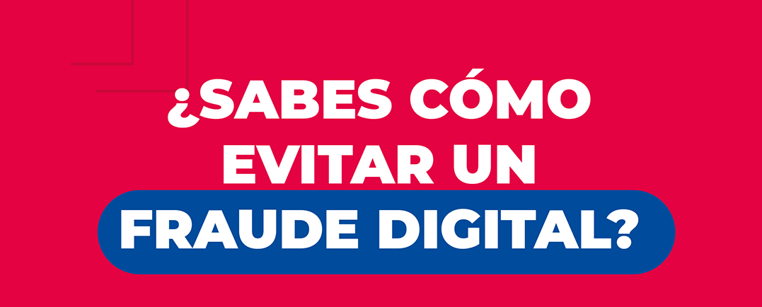 Tips Para evitar Fraudes Digitales